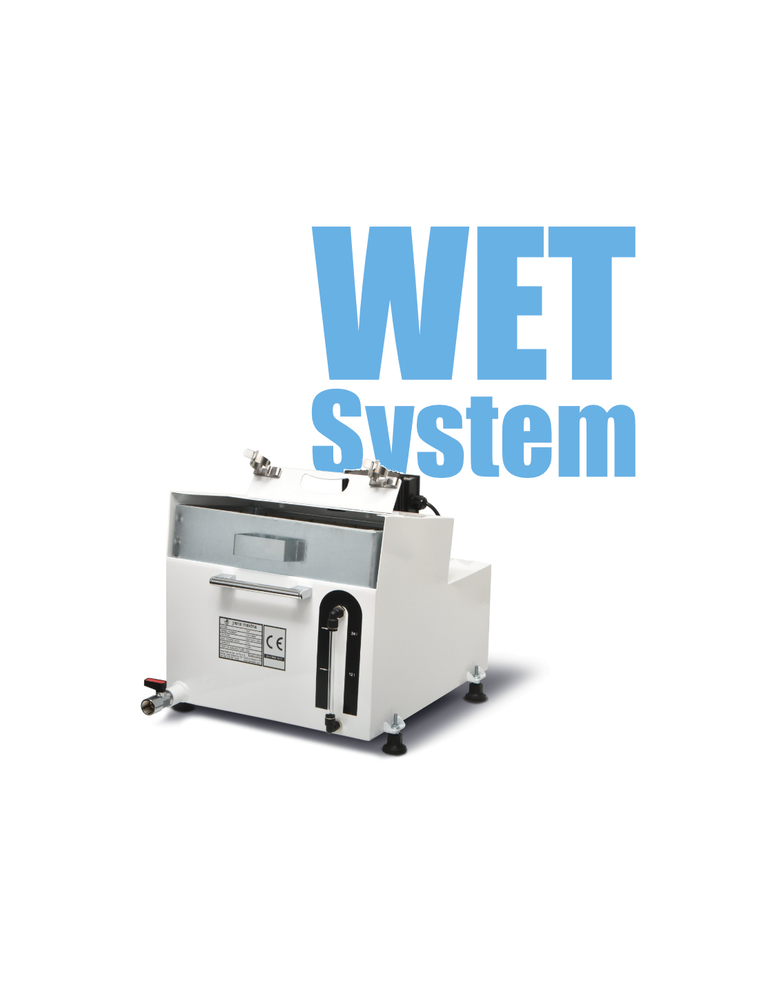 Wet System